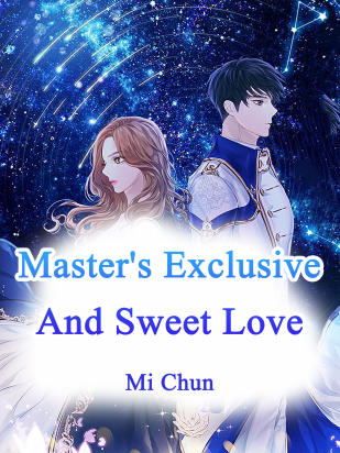 Master's Exclusive And Sweet Love